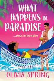 What Happens in Paradise, Spring Olivia