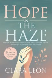 Hope in the Haze, Leon Clara