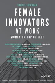 Female Innovators at Work, Newnham Danielle