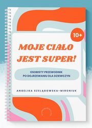 Moje ciao jest super!, Szelgowska-Mironiuk Angelika