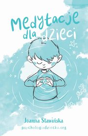 Medytacje dla dzieci, Stawiska Joanna