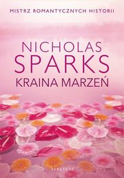 Kraina marze, Sparks Nicholas