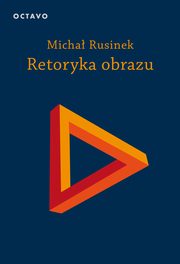 Retoryka obrazu, Rusinek Micha