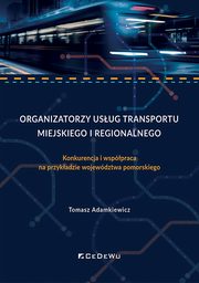 Organizatorzy usug transportu miejskiego i regionalnego, Adamkiewicz Tomasz