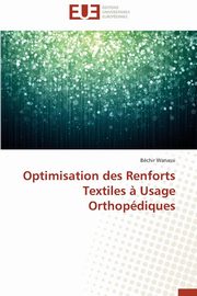 Optimisation des renforts textiles ? usage orthopdiques, WANASSI-B