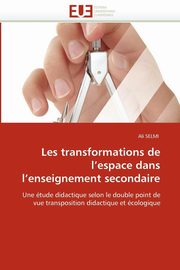 Les transformations de l espace dans l enseignement secondaire, SELMI-A