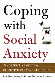 ksiazka tytu: Coping with Social Anxiety autor: Hollander Eric