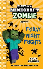 ksiazka tytu: Diary of a Minecraft Zombie Book 13 autor: Zombie Zack