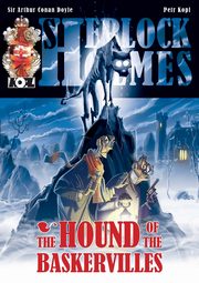 The Hound of The Baskervilles - A Sherlock Holmes Graphic Novel, Kopl Petr