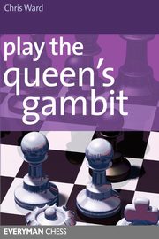 Play the Queens Gambit, Ward Chris