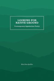 Looking for Native Ground, Quillen Rita Sims