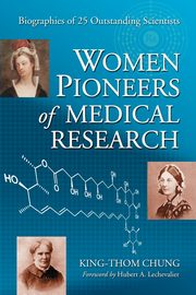 Women Pioneers of Medical Research, Chung King-Thom