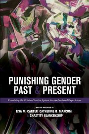 Punishing Gender Past and Present, 
