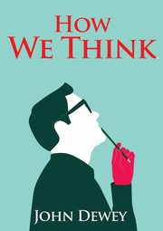 How We Think, Dewey John