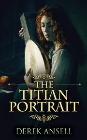 The Titian Portrait, Ansell Derek