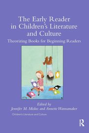 The Early Reader in Children's Literature and Culture, 