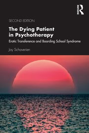 The Dying Patient in Psychotherapy, Schaverien Joy