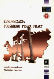 Europeizacja polskiego prawa pracy, Sanetra Walerian