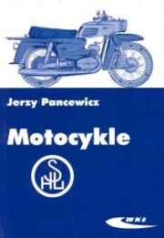 ksiazka tytu: Motocykle SHL autor: Pancewicz Jerzy