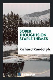 ksiazka tytu: Sober Thoughts on Staple Themes autor: Randolph Richard