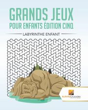 Grands Jeux Pour Enfants dition Cinq, Activity Crusades