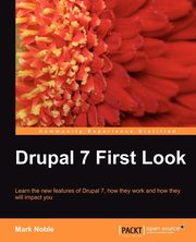 Drupal 7 First Look, Noble Mark