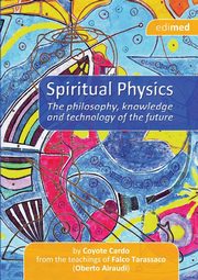 Spiritual Physics, Coyote Cardo