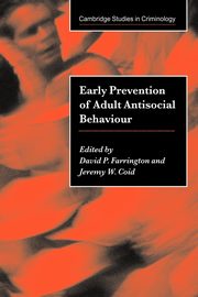 Early Prevention of Adult Antisocial Behaviour, 