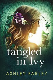 Tangled in Ivy, Farley Ashley