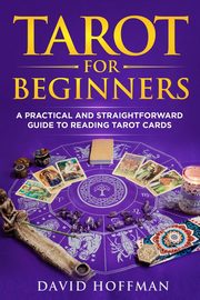 TAROT FOR BEGINNERS, HOFFMAN DAVID