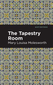 The Tapestry Room, Molesworth Mary Louisa