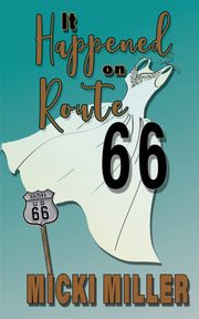 It Happened on Route 66, Miller Micki