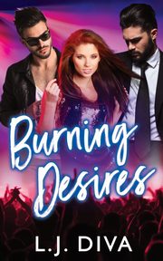 Burning Desires, Diva L.J.