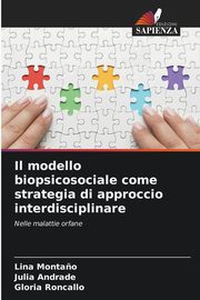 Il modello biopsicosociale come strategia di approccio interdisciplinare, Monta?o Lina