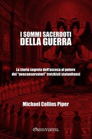 I sommi sacerdoti della guerra, Collins Piper Michael
