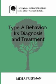 Type a Behavior, Friedman Meyer