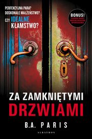 Za zamknitymi drzwiami (wydanie z dwoma opowiadaniami), Paris B.A.