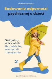 Budowanie odpornoci psychicznej u dzieci, Kuzawiska Paulina
