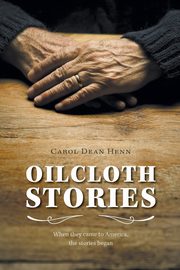 ksiazka tytu: Oilcloth Stories autor: Henn Carol Dean