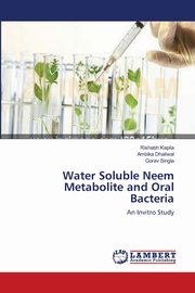 Water Soluble Neem Metabolite and Oral Bacteria, Kapila Rishabh