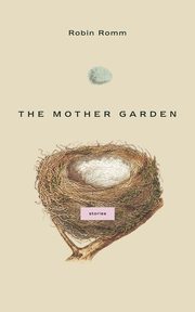 The Mother Garden, Romm Robin
