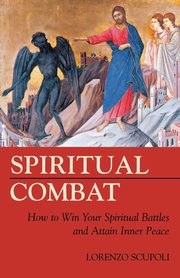 Spiritual Combat, Scupoli Lorenzo