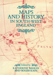 Maps And History In South-West England, 