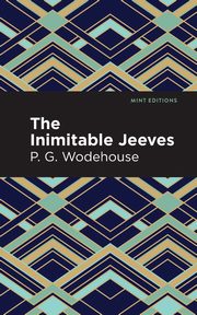 The Inimitable Jeeves, Wodehouse P. G.