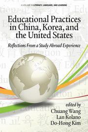 Educational Practices in China, Korea, and the United States, 