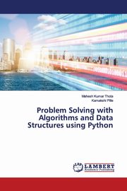 Problem Solving with Algorithms and Data Structures using Python, Thota Mahesh Kumar