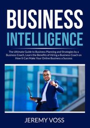 Business Intelligence, Voss Jeremy