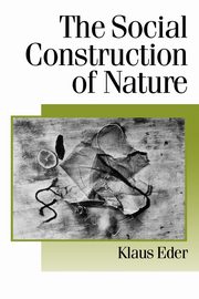 The Social Construction of Nature, Eder Klaus