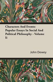 Characters And Events, Dewey John