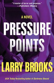 Pressure Points, Brooks Larry